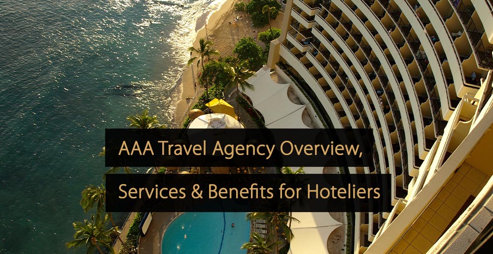 Visão geral, serviços e benefícios da agência de viagens AAA para hoteleiros