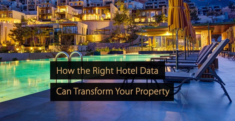 Cómo los datos hoteleros adecuados pueden transformar su propiedad