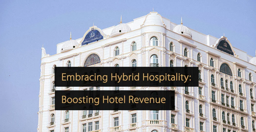 Hybrid Hospitality