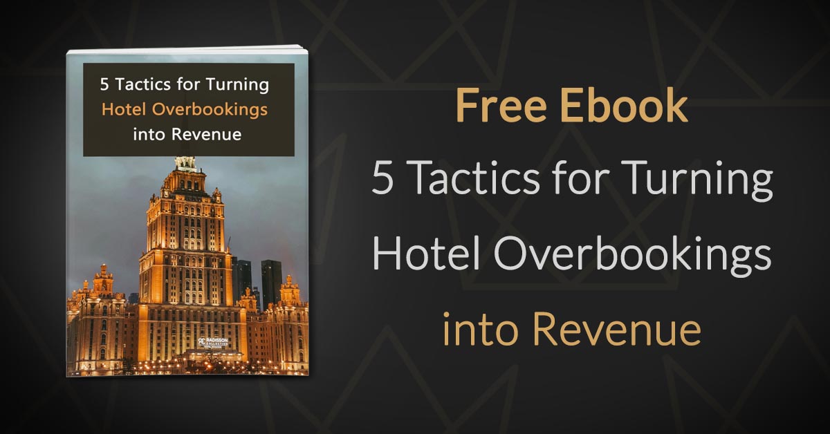 Cinco tácticas para convertir las sobreventas de hoteles en ingresos