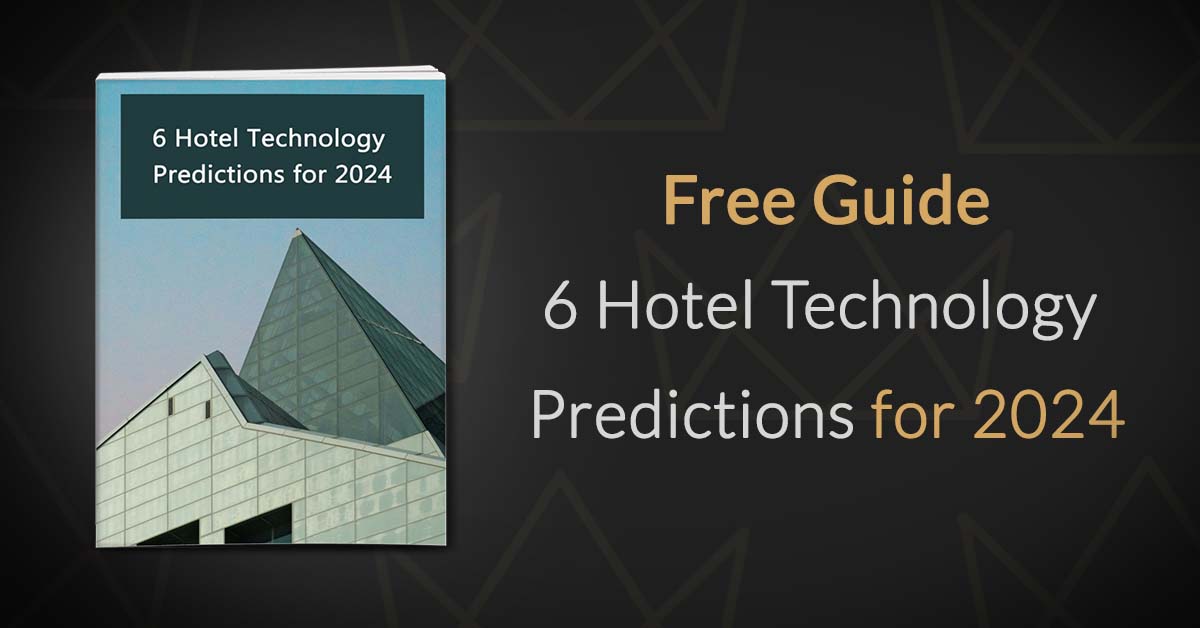 6 previsões de tecnologia hoteleira para 2024