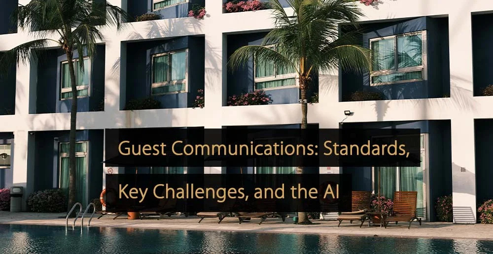 Guest Communications Gold standards, Key Challenges, and the AI