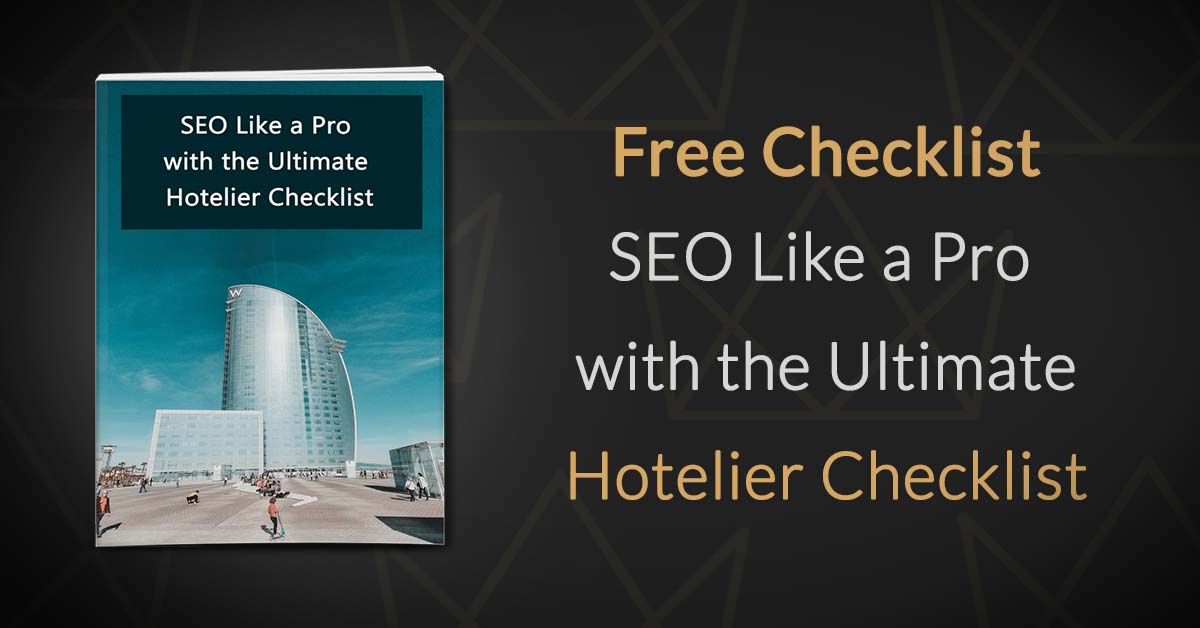 SEO like a Pro with the Ultimate Hotelier Checklist