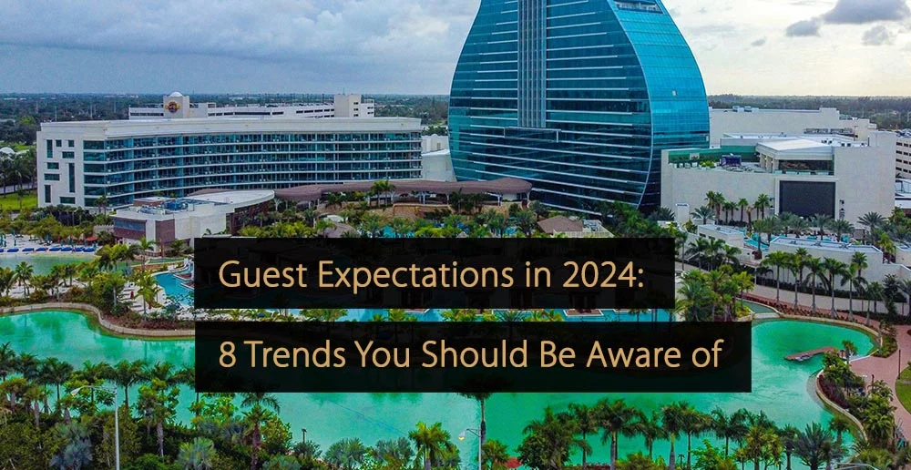 Gästeerwartungen im Jahr 2024