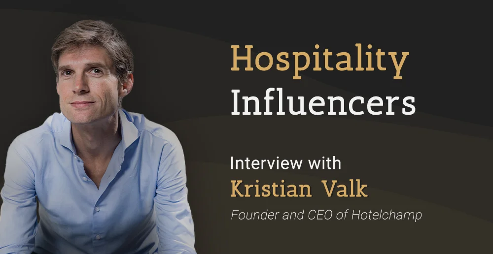 Intervista con Kristian Valk di Hotelchamp