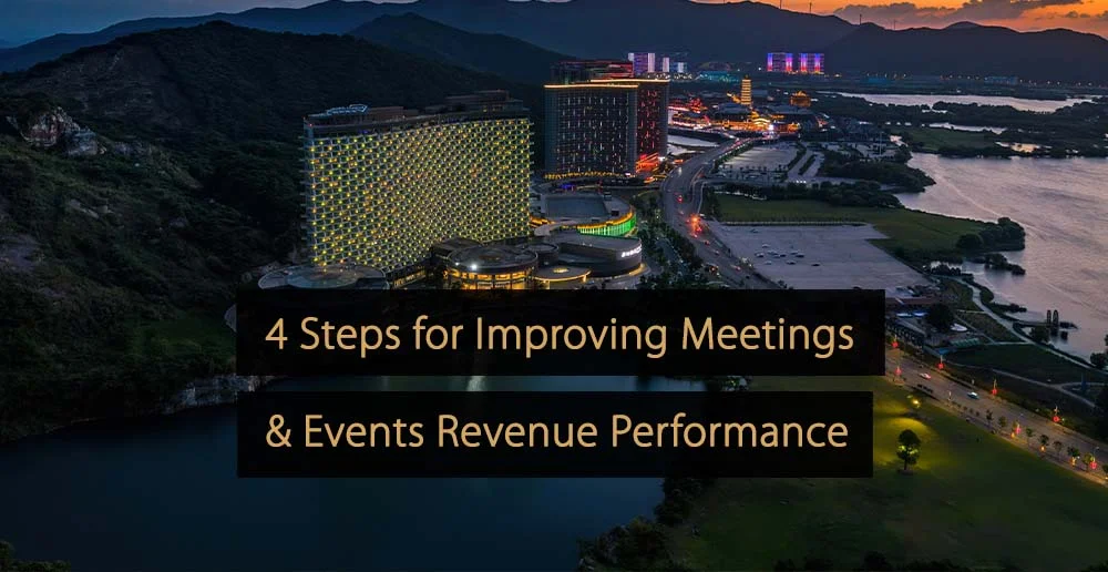 Cuatro pasos para mejorar el rendimiento de los ingresos de reuniones y eventos