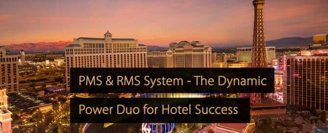Sistema PMS e RMS - A dupla dinâmica de poder para o sucesso do hotel