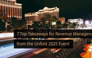 7 Top Takeaways for Revenue Managers from the Unfold 2025 Event