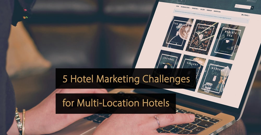 Estrategias de marketing para hoteles con varias ubicaciones: hoteles con varias propiedades