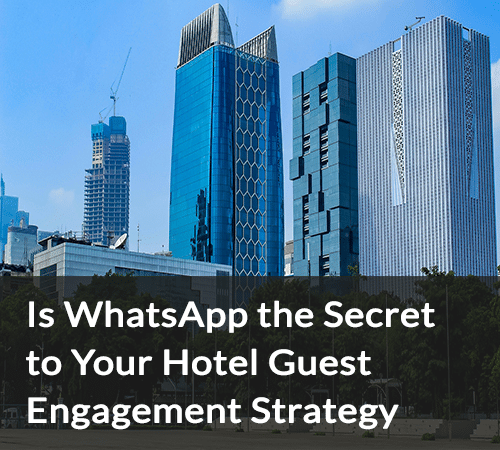 SB - ¿Es WhatsApp la clave de la estrategia de fidelización de huéspedes de tu hotel?