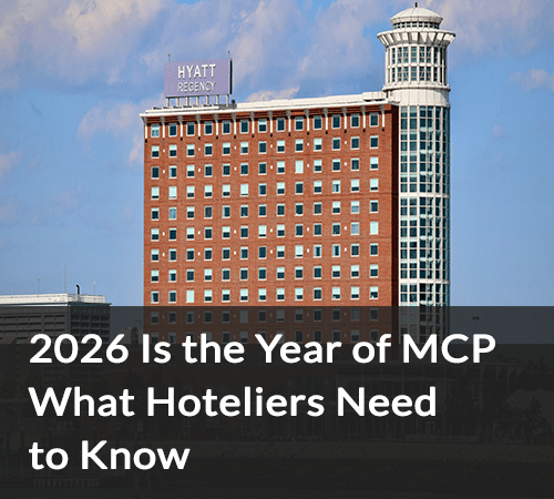2026 Is the Year of MCP What Hoteliers Need to Know