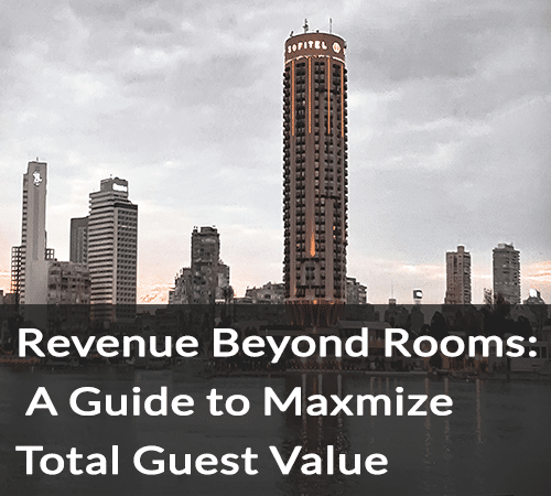SB - Revenue Beyond Rooms A guide to Maximize Total Guest Value