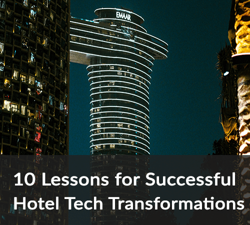 SB - 10 Lessons for Successful Hotel Tech Transformations