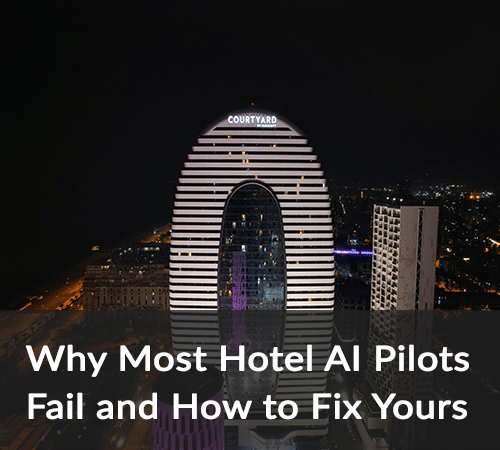 SB - Why Most Hotel AI Pilots Fail and How to Fix Yours