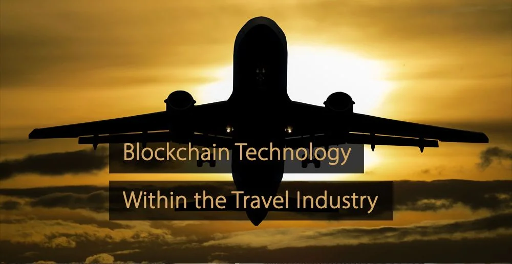 Blockchain technology within the travel industry - blockchain travel industry