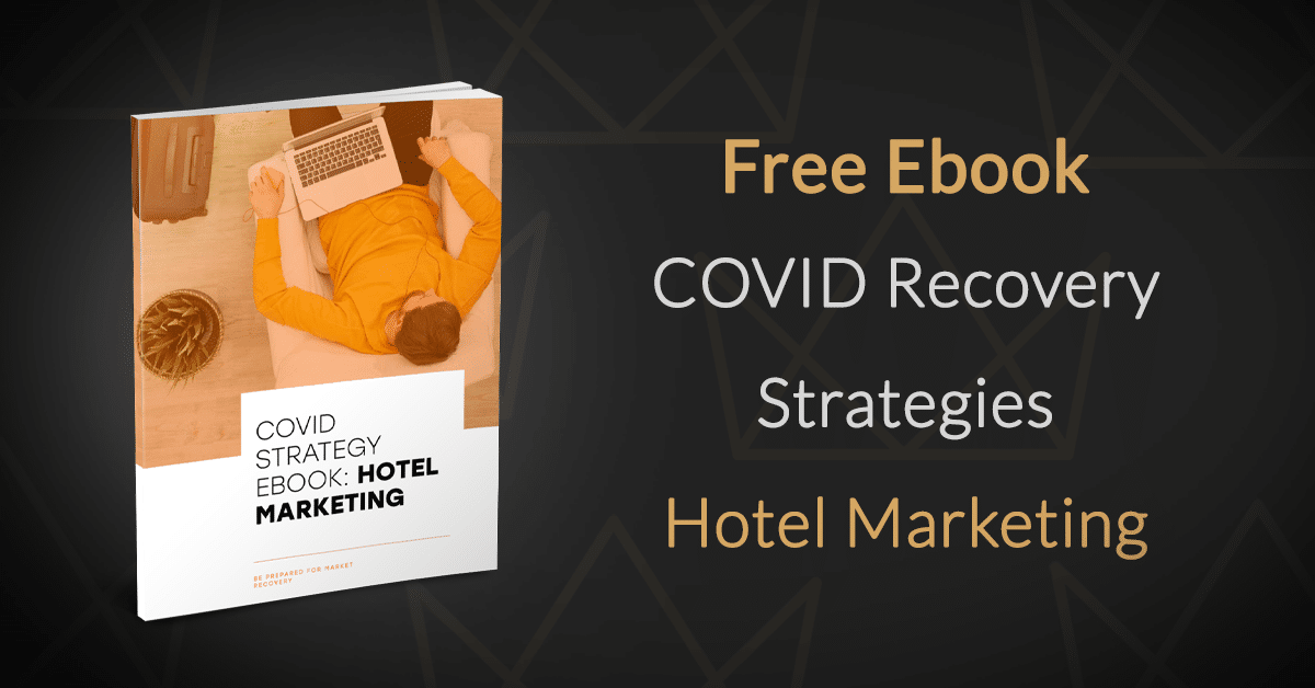 Stratégie COVID Marketing Hôtelier