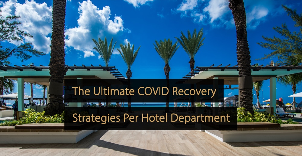 Hotels mit COVID-Wiederherstellungsstrategie