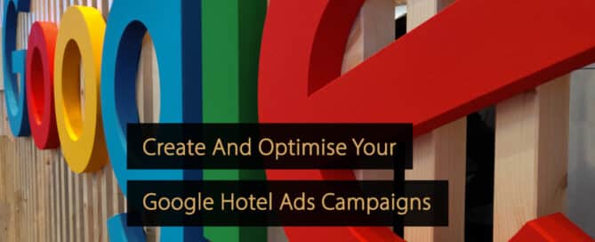 Erstellen Verwalten Optimieren Sie Google-Hotelanzeigen-Kampagnen