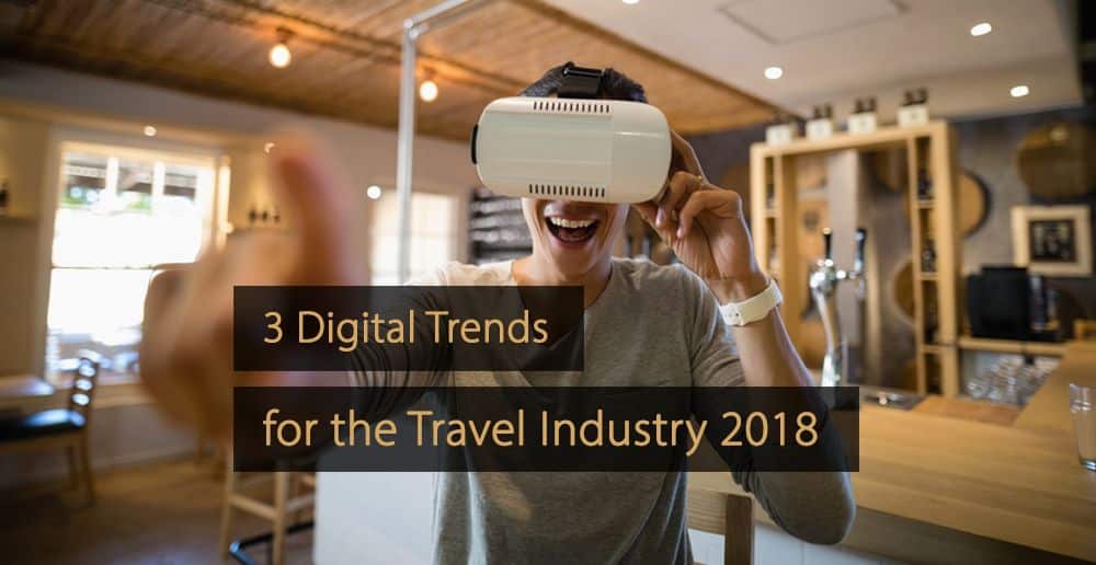view larger image digital trends travel industry 2018 digital trends hospitality