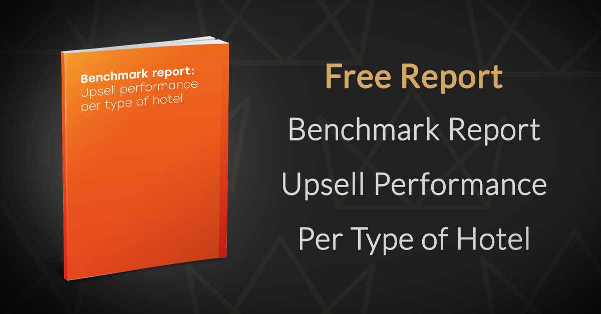 Free Ebook - Benchmark Report - Upsell Performance per Type of Hotel