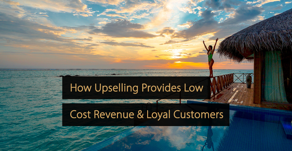 Como o upselling oferece receita de baixo custo e clientes leais