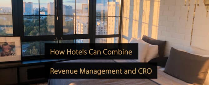 Wie Hotels Revenue Management und Conversion-Rate-Optimierung kombinieren können - cro