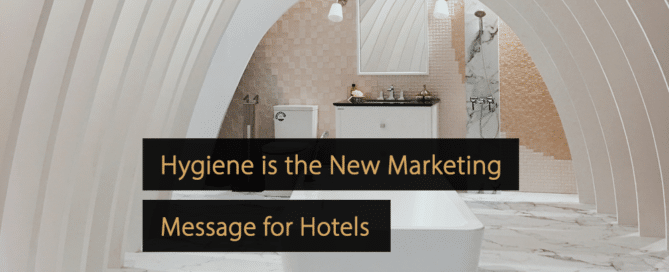 Hygiene ist die neue Marketingbotschaft für Hotels
