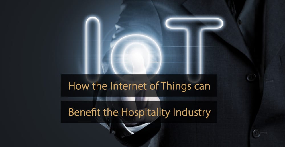 Internet des objets industrie hôtelière - iot hotel industry