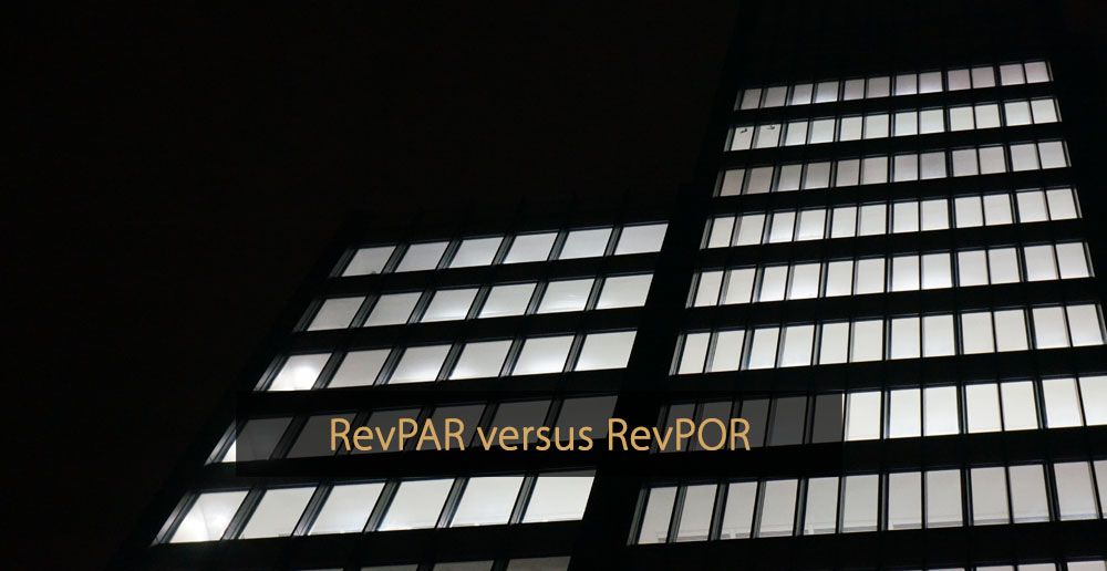 RevPAR versus RevPOR - RevPOR versus RevPAR