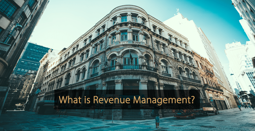 Revenue Management - What is Revenue Management