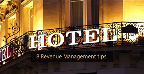 Revenue management tips - strategies - Guide hotel revenue management and Guide hotel marketing
