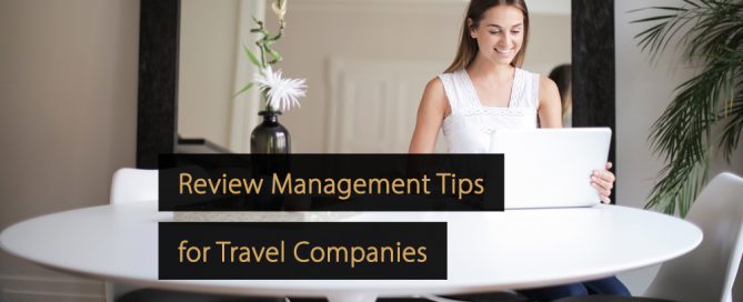 Review Management Tips - Travel Industry - Tourism industry
