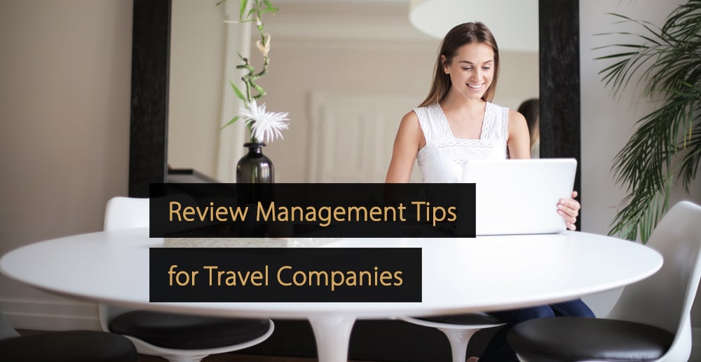 Review Management Tips - Travel Industry - Tourism industry