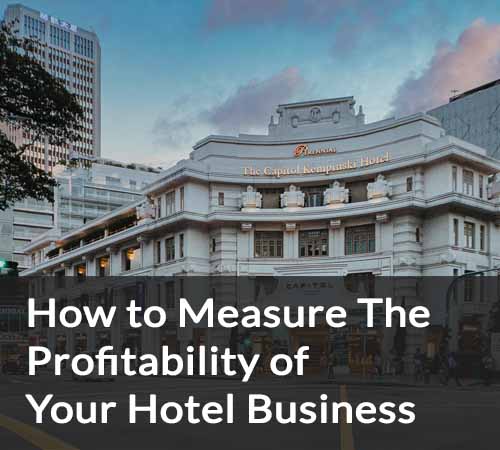 So messen Sie die Rentabilität Ihres Hotelbetriebs