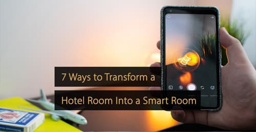 Smart room - smart hotel room - technology guide hospitality industry - hotel industry