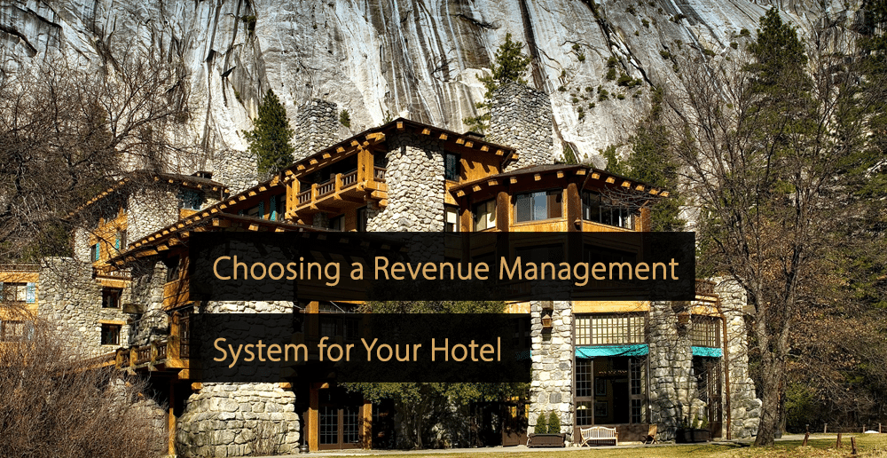 Tips for Choosing a Revenue Management System for Your Hotel - RoomPriceGenie