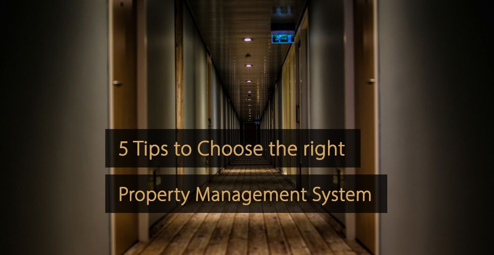 Tips to Choose the right Property Management System - PMS