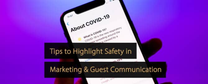 Tips to Highlight Safety in Marketing and Guest Communication in The Travel Industry