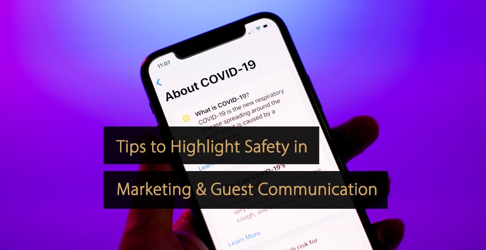 Tips to Highlight Safety in Marketing and Guest Communication in The Travel Industry