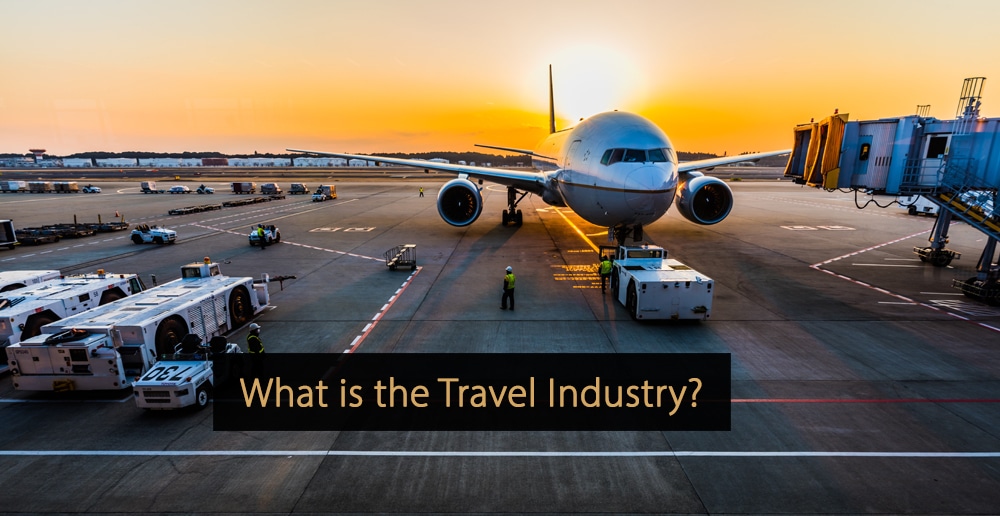 Travel industry - What is the travel industry