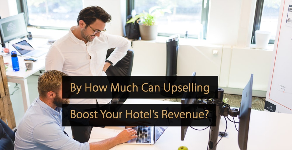 Upselling hotel industry - free benchmark report - upsell performance per type of hotel