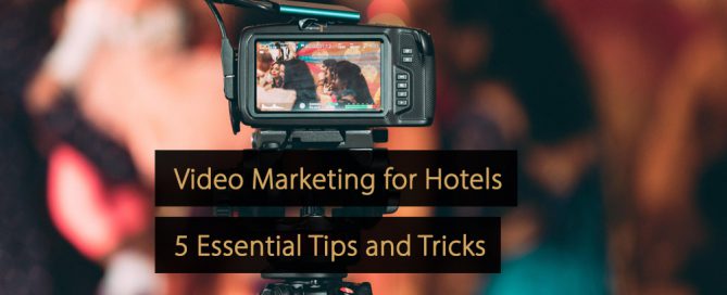 Marketing vidéo - Marketing vidéo hôtels - hôtellerie