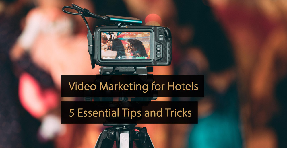 Marketing de vídeo - Hotéis de marketing de vídeo - hospitalidade