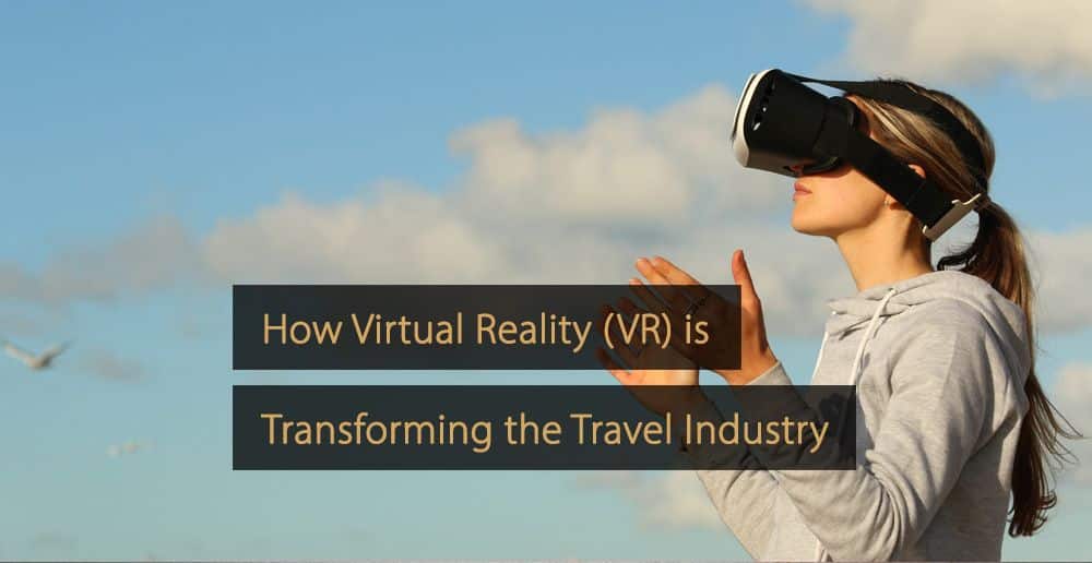 Reisebranche mit virtueller Realität - VR-Reisebranche