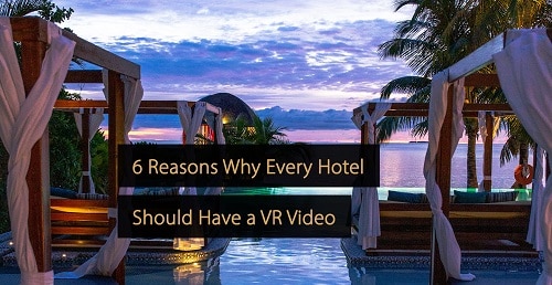 Virtual reality video for hotels- hotel marketing manual