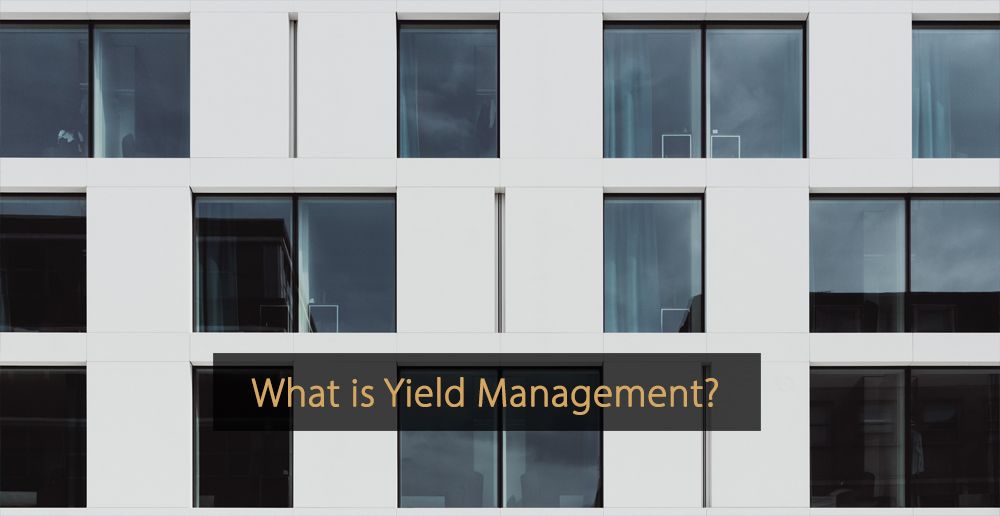 What is Yield Management