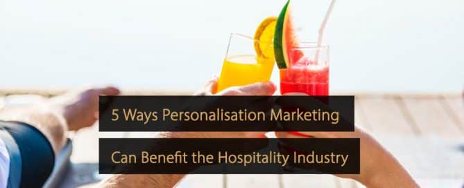 personnalisation marketing hôtellerie - marketing personnalisé hôtellerie